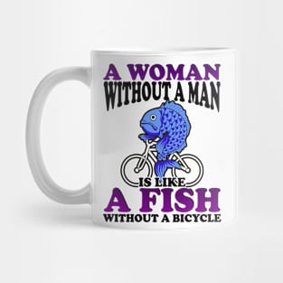 A Fish Without a Bicycle Feminist Humor Mug